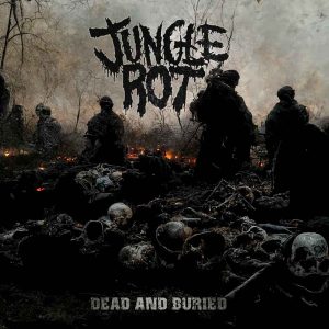 JUNGLE ROT "dead and buried" (CD)