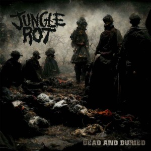 JUNGLE ROT "dead and buried" (LP)